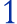1