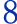 8